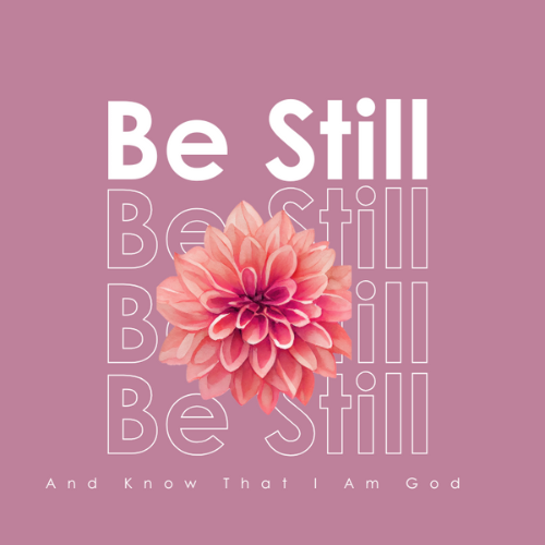 Be Still