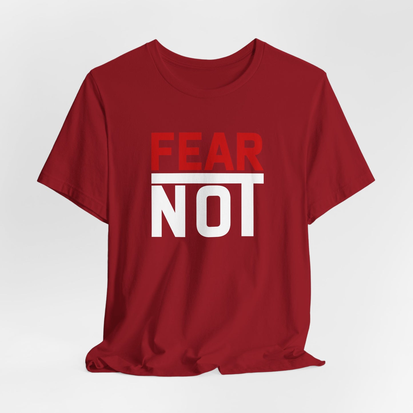 Fear Not Unisex T-shirt