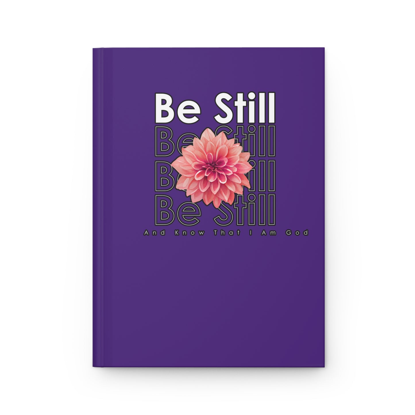 Be Still & Know Hardcover Journal Matte