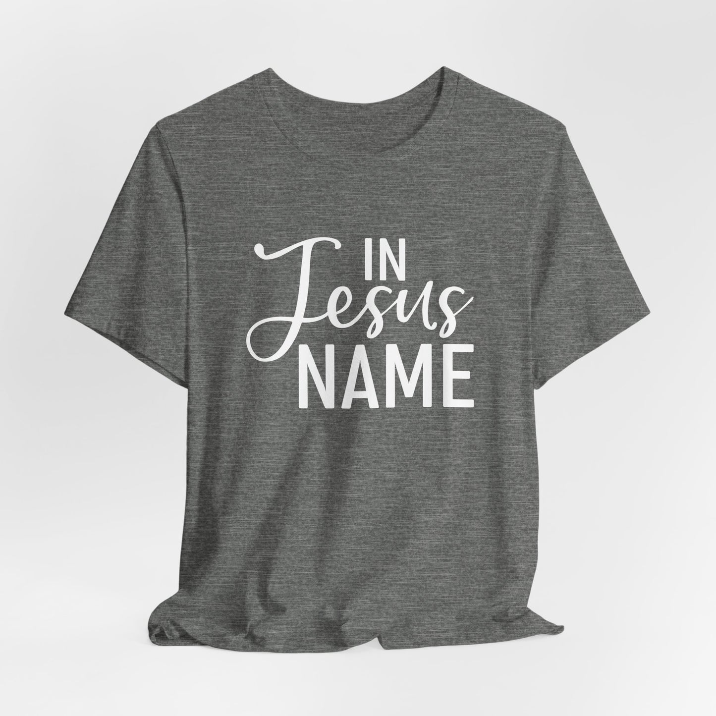 In Jesus Name Unisex T-shirt