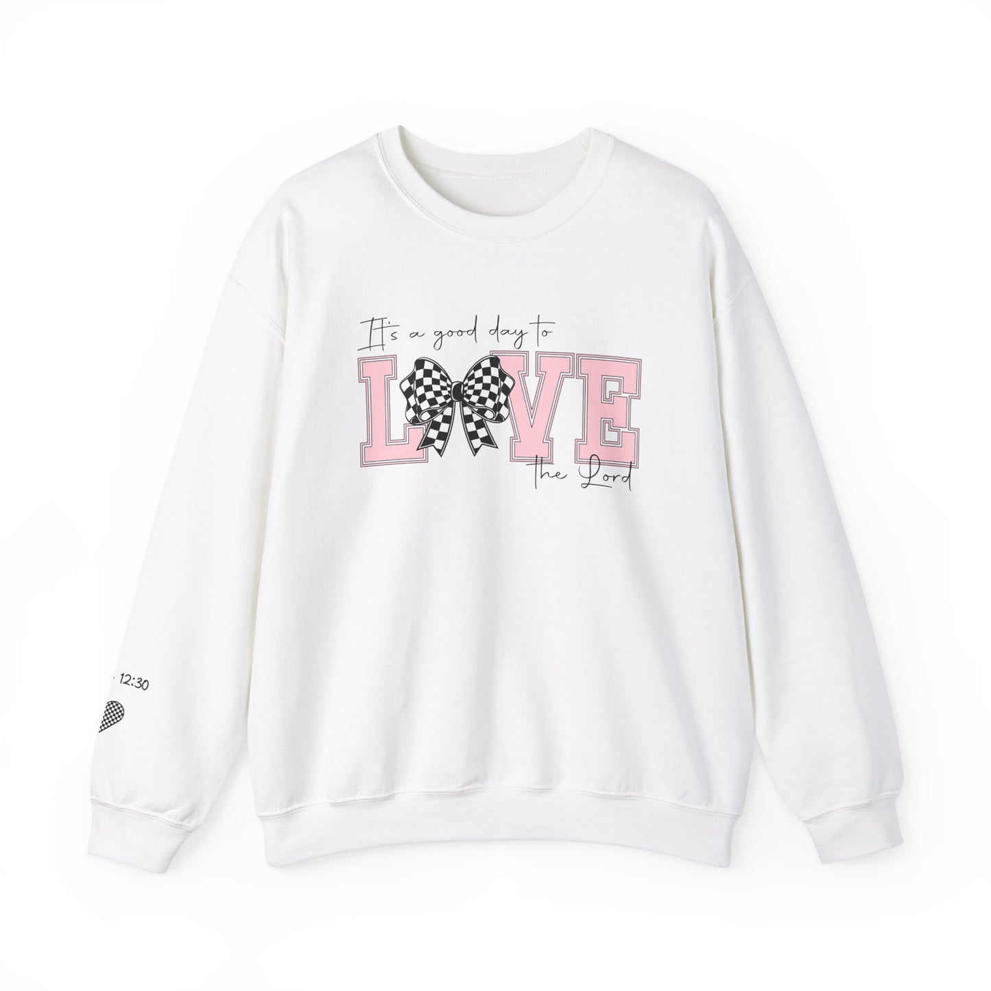 It's A Good Day to Love the Lord Unisex Heavy Blend™ Crewneck Sweatshirt