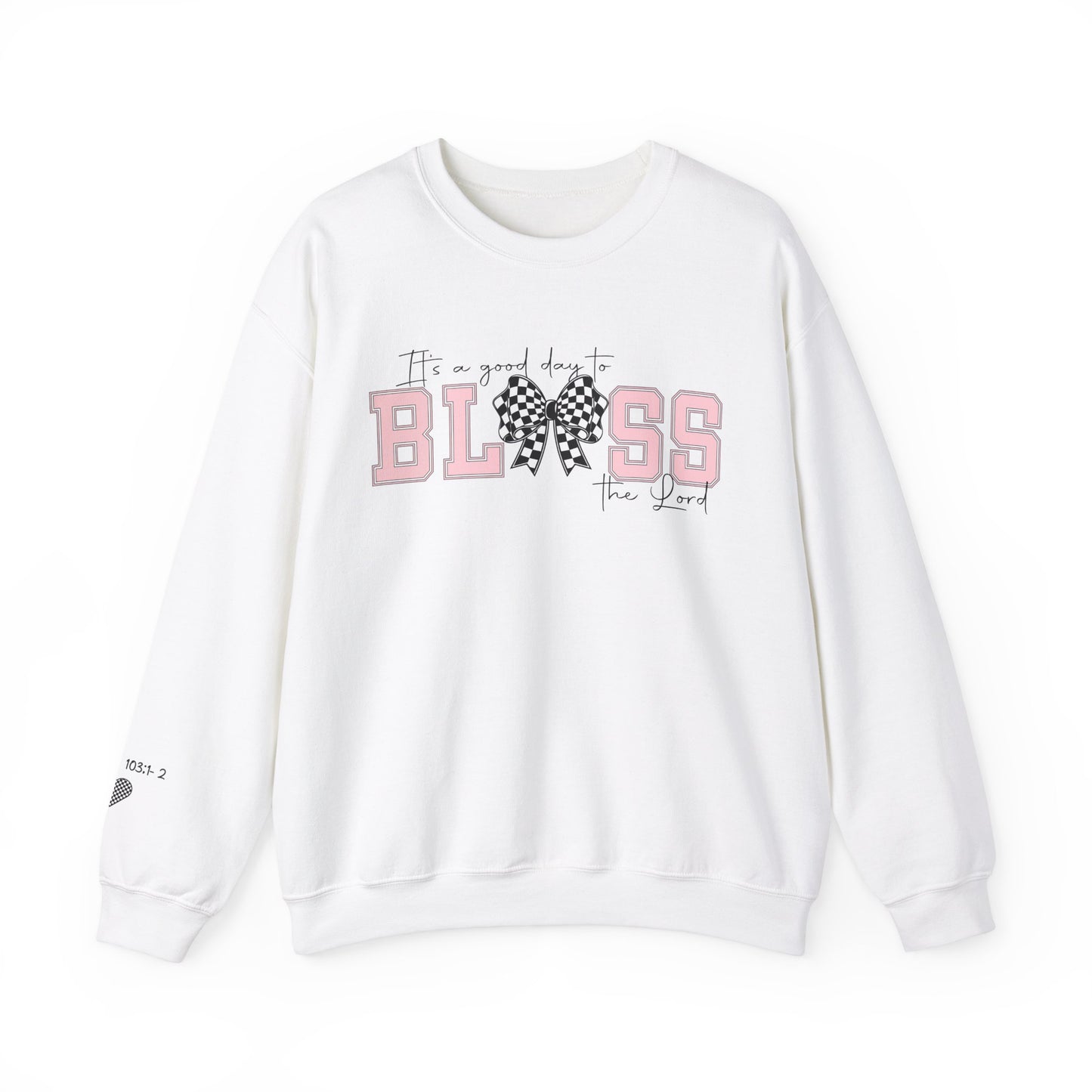 It's A Good Day to Bless the Lord Unisex Heavy Blend™ Crewneck Sweatshirt