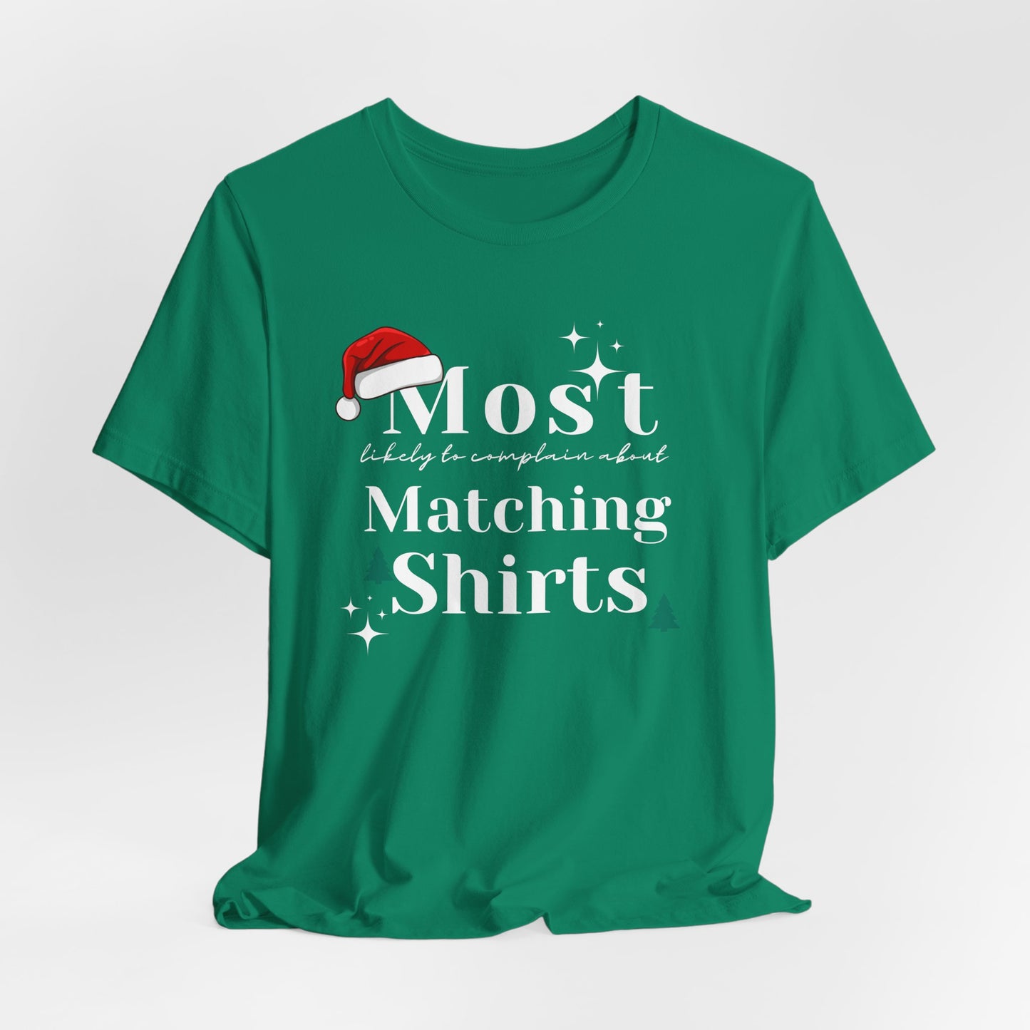 Most Likely to Complain About Matching Christmas Shirts