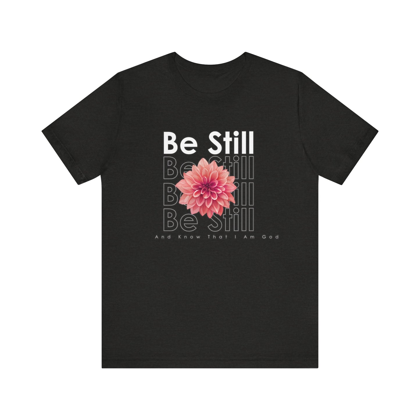 Be Still & Know Unisex Jersey Short Sleeve Tee