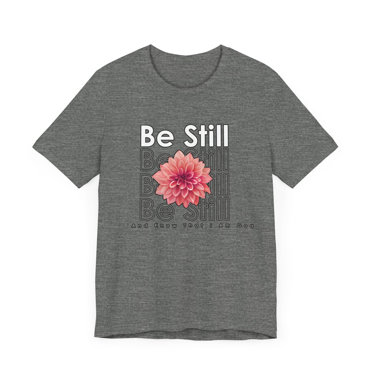 Be Still & Know Unisex Jersey Short Sleeve Tee