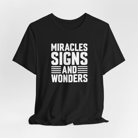 Miracle, Signs & Wonders Unisex Jersey Short Sleeve Tee