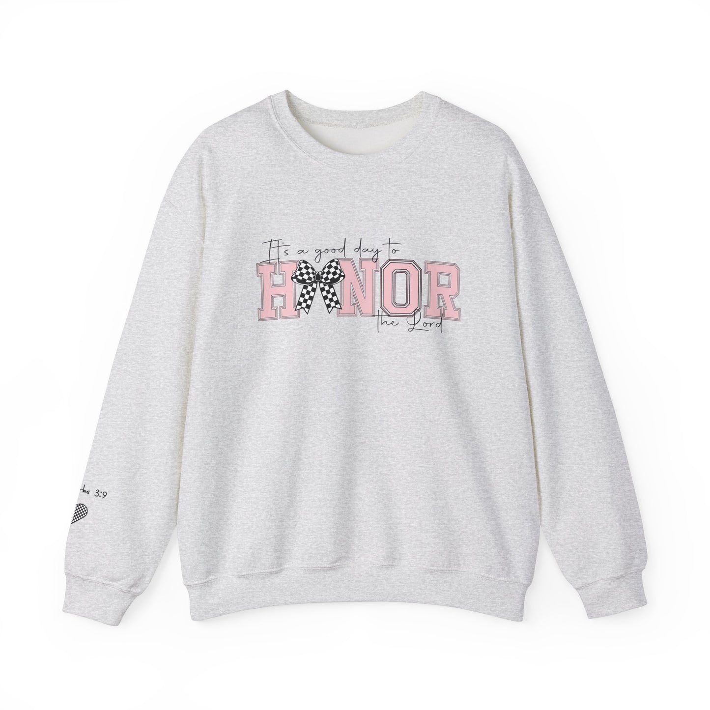 It's A Good Day to Honor the Lord Unisex Heavy Blend™ Crewneck Sweatshirt